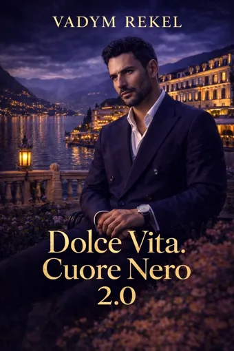 Dolce Vita. Cuore Nero 2.0